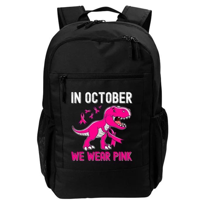 In October We Wear Pink Breast Cancer Trex Dinosaur Design Daily Commute Backpack