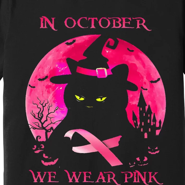 In October We Wear Pink Pumpkin Breast Cancer Awareness Premium T-Shirt