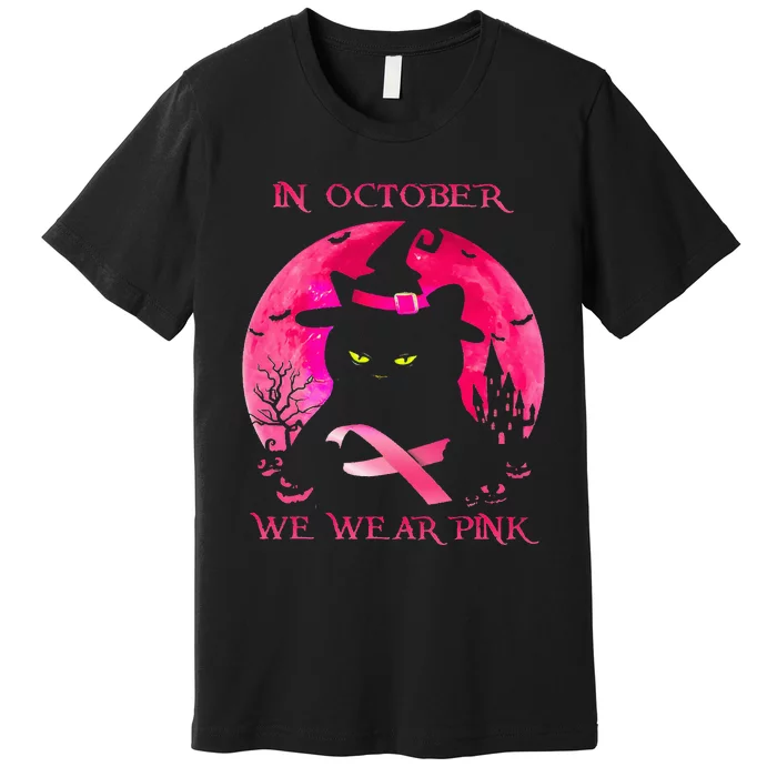 In October We Wear Pink Pumpkin Breast Cancer Awareness Premium T-Shirt