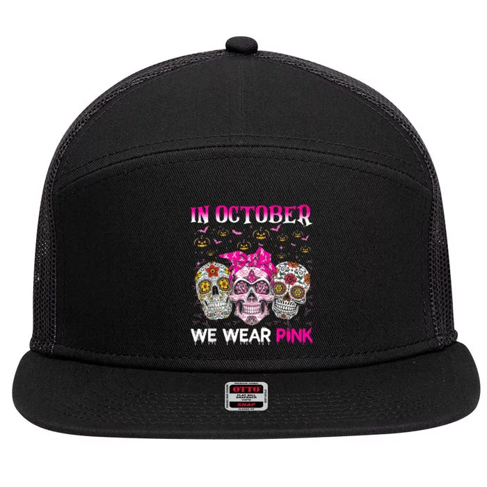 In October We Wear Pink Sugar Skull Breast Cancer Halloween 7 Panel Mesh Trucker Snapback Hat