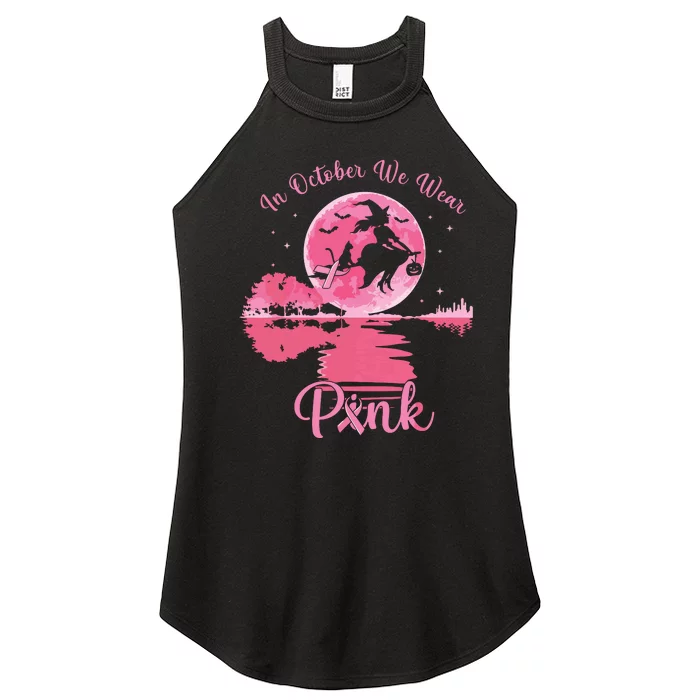 In October We Wear Witch Breast Cancer Halloween Women’s Perfect Tri Rocker Tank