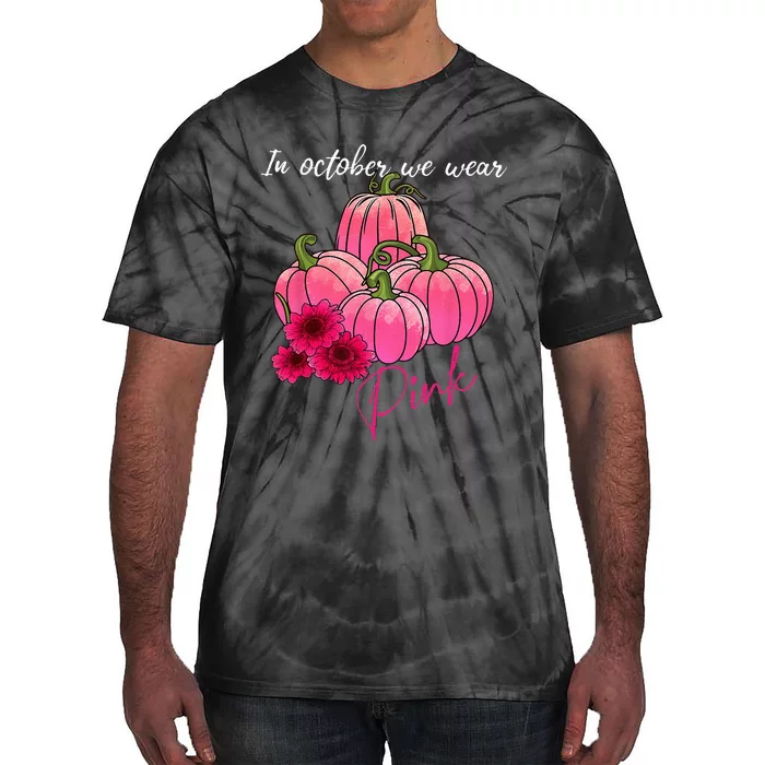 In October We Wear Pink Pumpkin Breast Cancer Awareness Tie-Dye T-Shirt