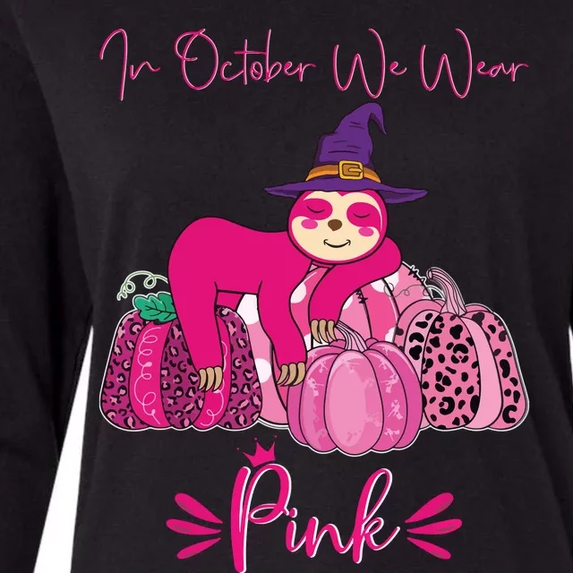 In October We Wear Pink Sloth Breast Cancer Awareness Womens Cotton Relaxed Long Sleeve T-Shirt