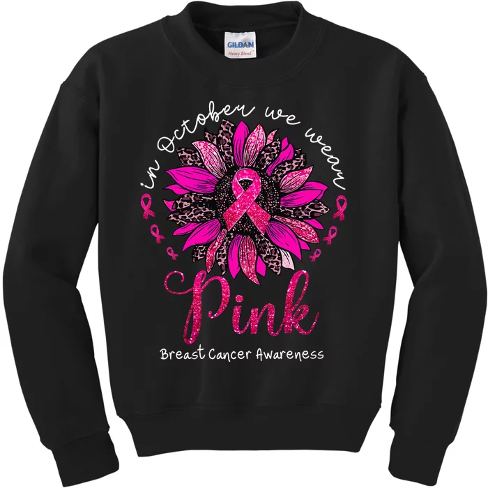 In October We Wear Pink Sunflower Breast Cancer Awareness Kids Sweatshirt