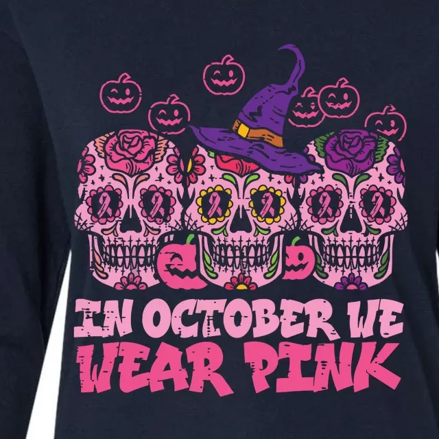 In October We Wear Pink Sugar Skull Halloween Breast Cancer Womens Cotton Relaxed Long Sleeve T-Shirt