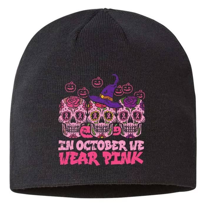 In October We Wear Pink Sugar Skull Halloween Breast Cancer 8 1/2in Sustainable Knit Beanie