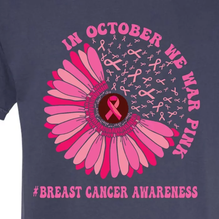 In October We Wear Pink Sunflower Breast Cancer Awareness Garment-Dyed Heavyweight T-Shirt