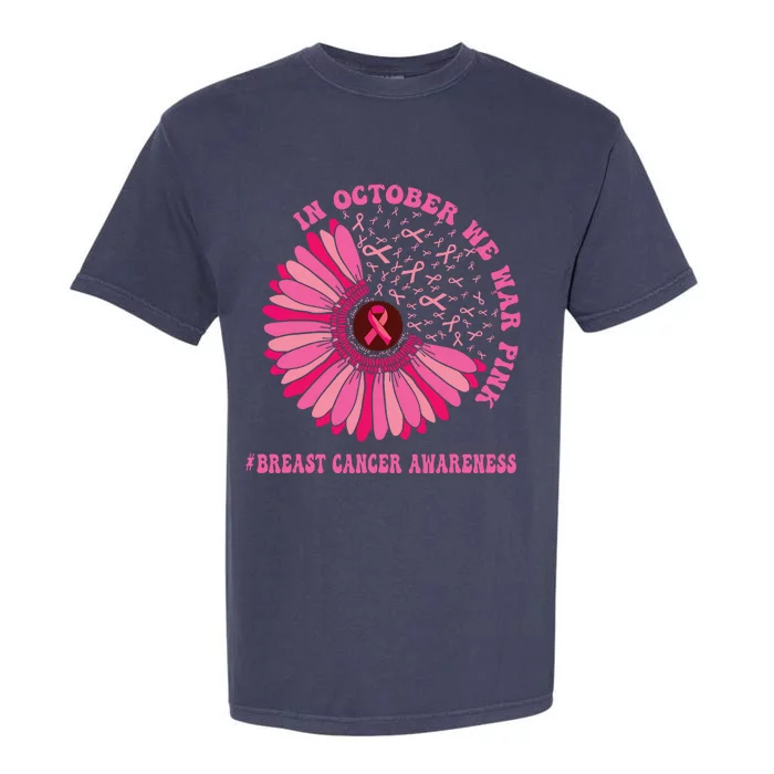 In October We Wear Pink Sunflower Breast Cancer Awareness Garment-Dyed Heavyweight T-Shirt