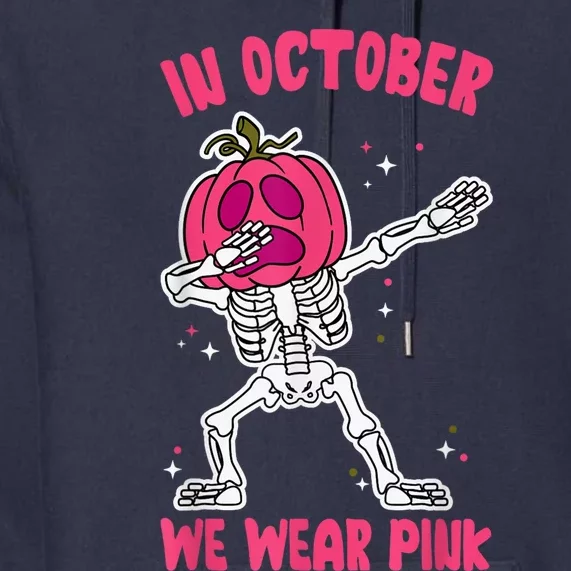 In October We Wear Pink Breast Cancer Pumpkin Halloween Premium Hoodie