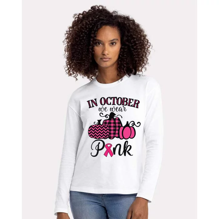 In October We Wear Pink Thanksgiving Breast Cancer Awareness Womens Cotton Relaxed Long Sleeve T-Shirt