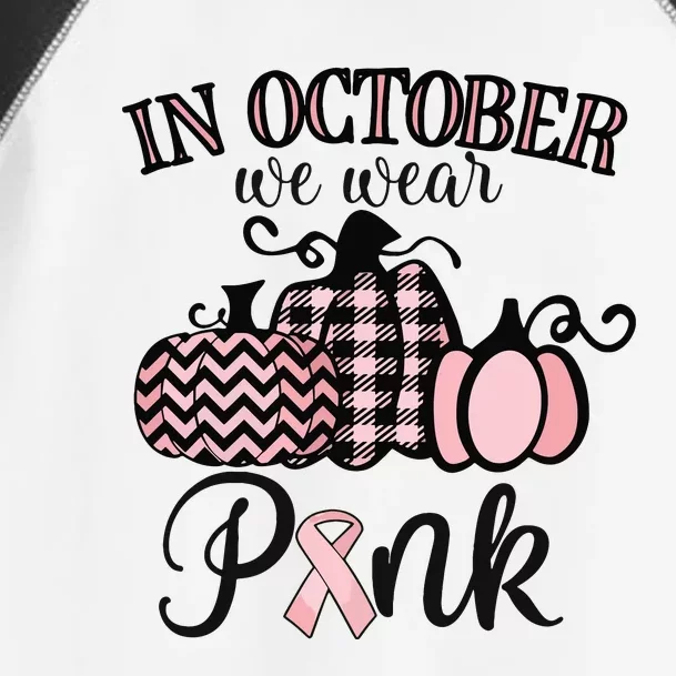 In October We Wear Pink Thanksgiving Breast Cancer Awareness Toddler Fine Jersey T-Shirt