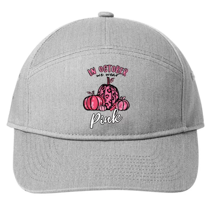 In October We Wear Pink Thanksgiving Breast Cancer Awareness 7-Panel Snapback Hat