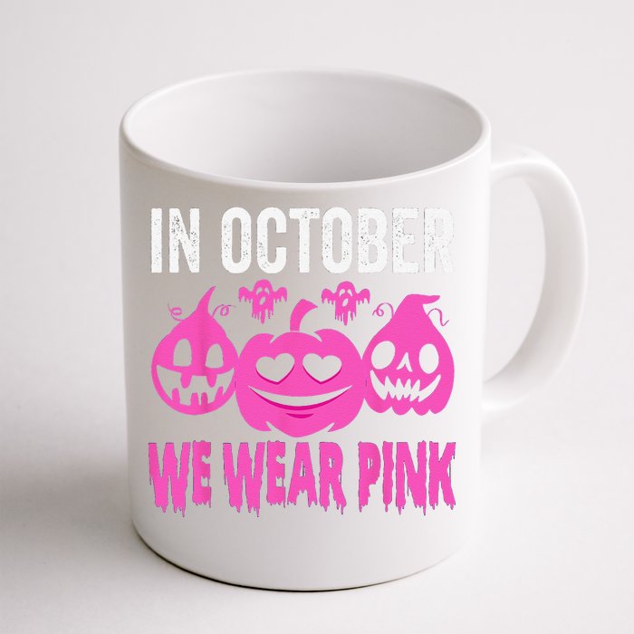 In October We Wear Pink Breast Cancer Pumpkin Halloween Front & Back Coffee Mug