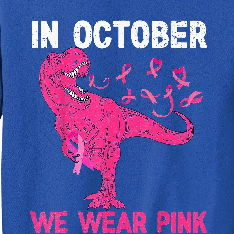 In October We Wear Pink Breast Cancer Trex Dino Sweatshirt