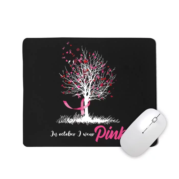 In October We Wear Pink Tree Breast Cancer Awareness Mousepad