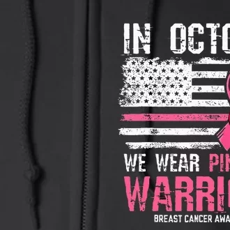 In October We Wear Pink For Warriors Breast Cancer Full Zip Hoodie