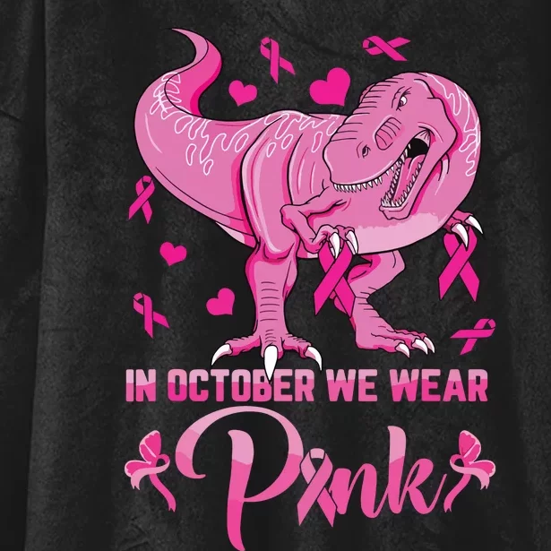 In October We Wear Pink Cute Dino Breast Cancer Kids Boy Hooded Wearable Blanket