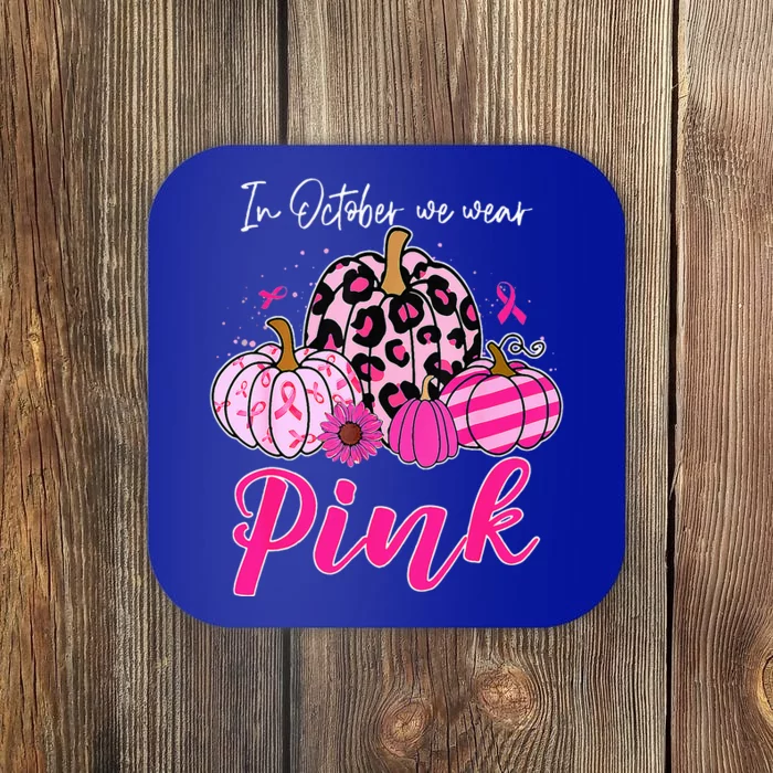 In October We Wear Pink Pumpkin Breast Cancer Awareness Coaster