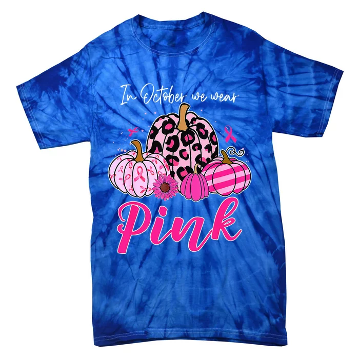 In October We Wear Pink Pumpkin Breast Cancer Awareness Tie-Dye T-Shirt