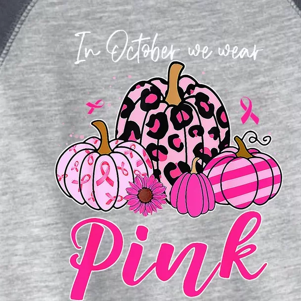 In October We Wear Pink Pumpkin Breast Cancer Awareness Toddler Fine Jersey T-Shirt