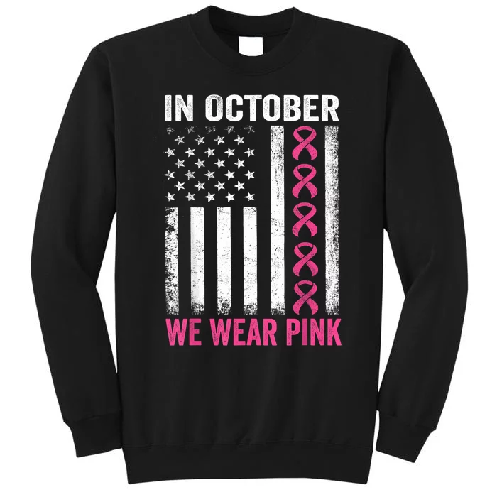 In October We Wear Gift Us Flag Tall Sweatshirt