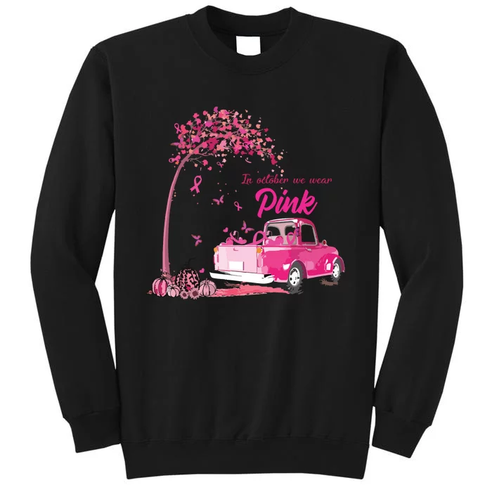 In October We Wear Pink Truck Breast Cancer Awareness Gifts Sweatshirt