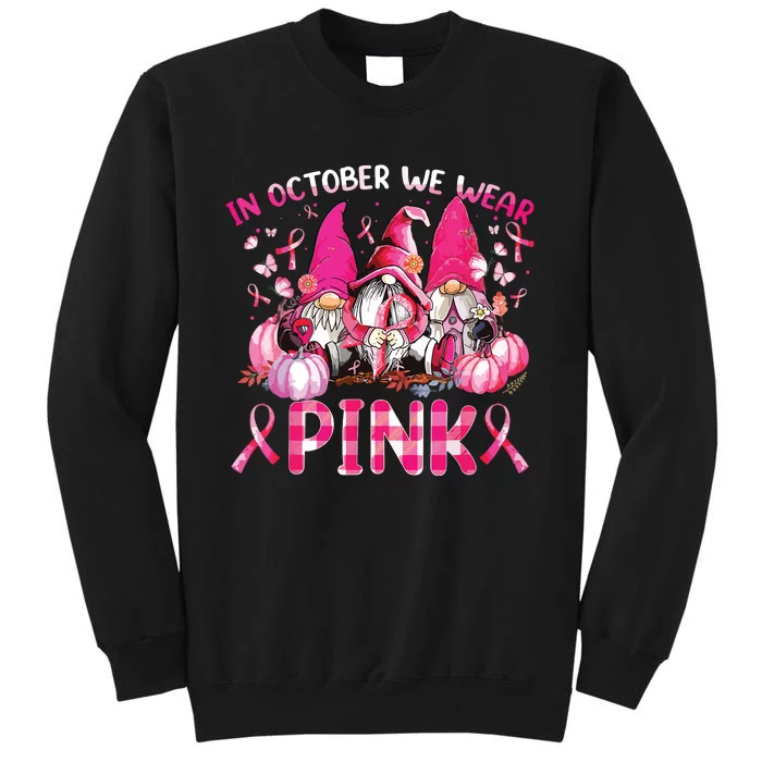 In October We Wear Pink Gnomes Breast Cancer Funny Halloween Tall Sweatshirt