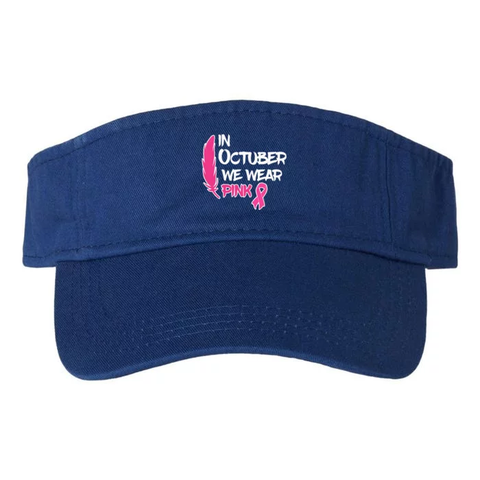 In October We Wear Pink Ribbon Breast Cancer Awareness Valucap Bio-Washed Visor