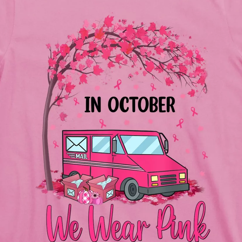 In October We Wear Pink Mail Carrier Postal Workers T-Shirt