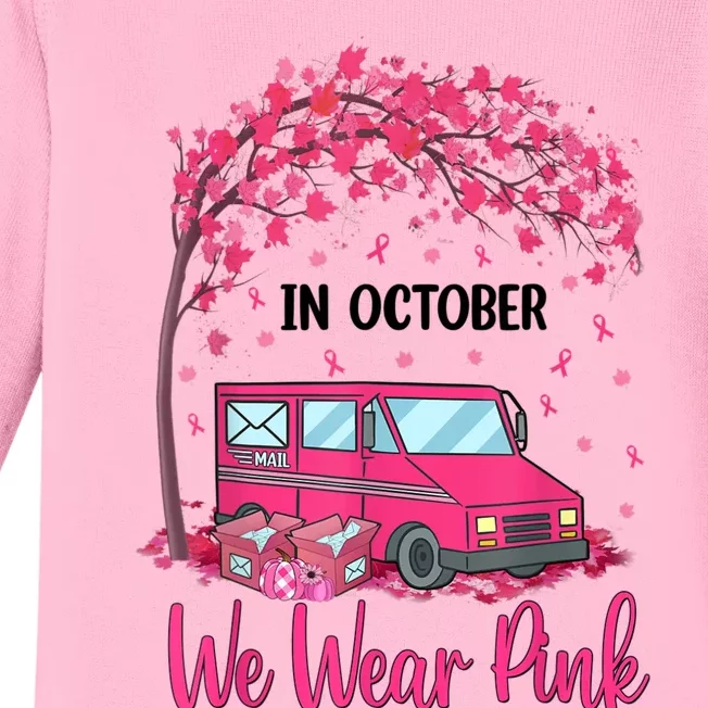 In October We Wear Pink Mail Carrier Postal Workers Baby Long Sleeve Bodysuit