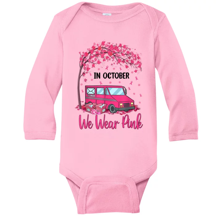 In October We Wear Pink Mail Carrier Postal Workers Baby Long Sleeve Bodysuit