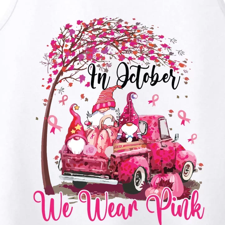 In October We Wear Pink Gnomes Truck Breast Cancer Performance Tank