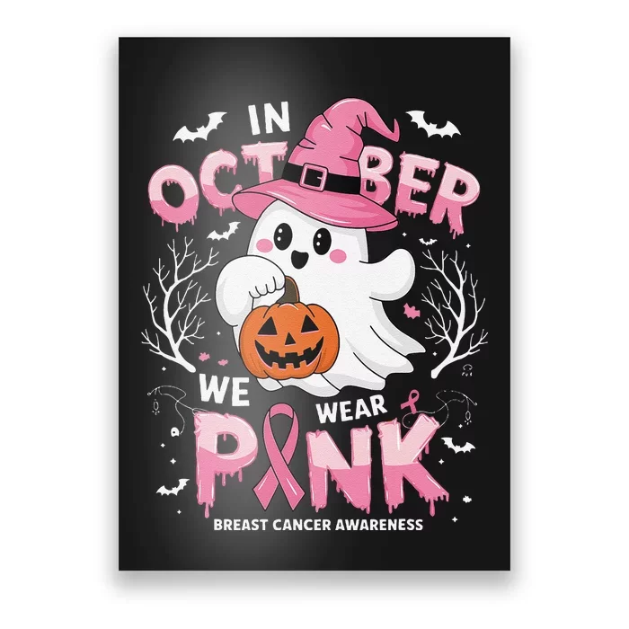 In October We Wear P.Ink Ghost Breast Cancer Awareness Gift Poster