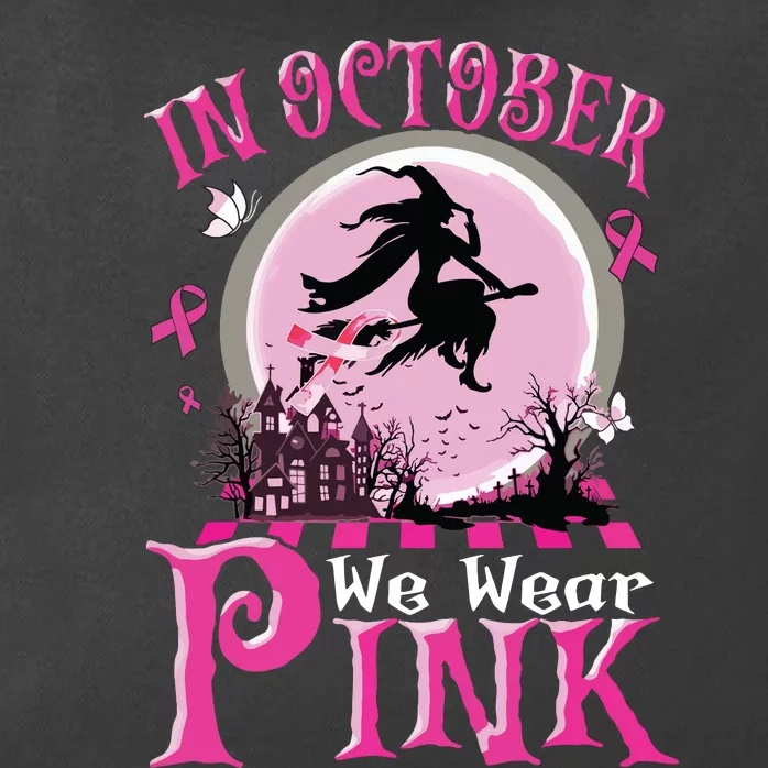 In October We Wear Pink Ribbon Witch Halloween Breast Cancer Zip Tote Bag