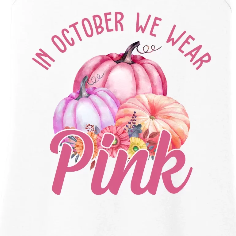 In October We Wear Pink Pumpkin Patch Breast Cancer Ladies Essential Tank