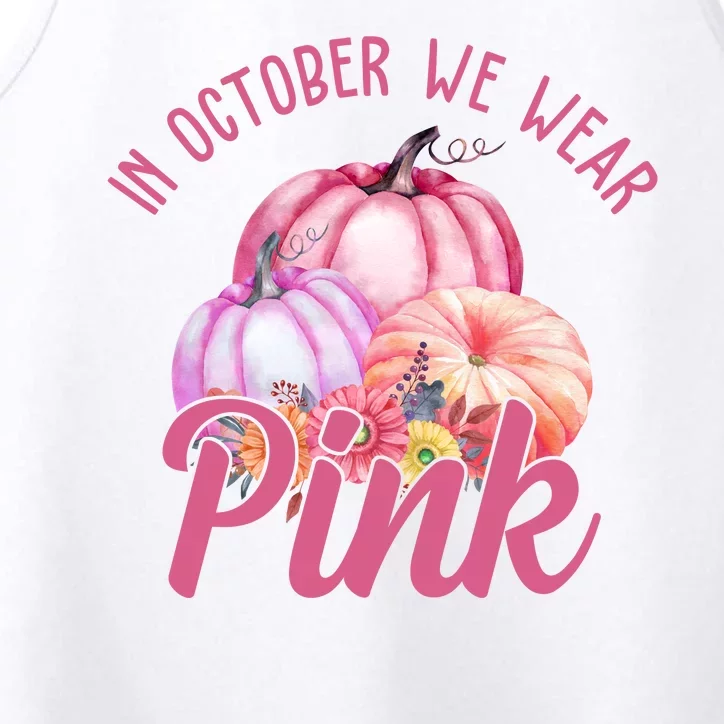 In October We Wear Pink Pumpkin Patch Breast Cancer Performance Tank