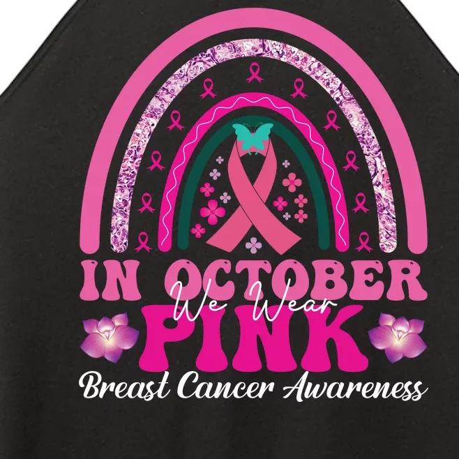 In October We Wear Pink Breast Cancer Awareness Rainbow Pink Support Squad Women’s Perfect Tri Rocker Tank