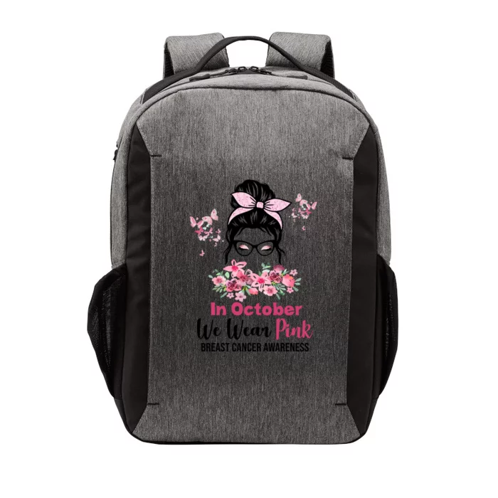 In October We Wear Pink Breast Cancer Messy Bun Floral Vector Backpack