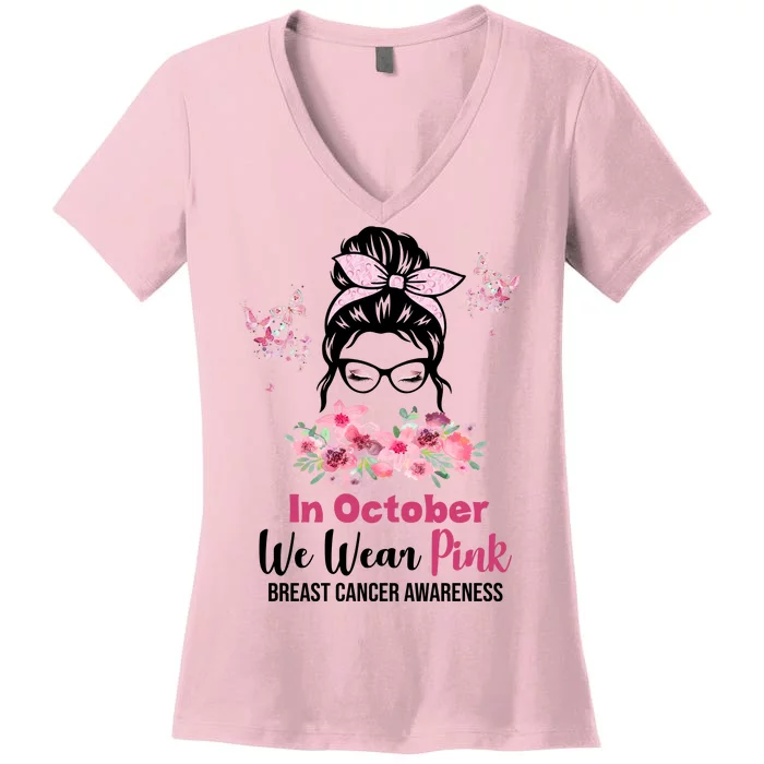 In October We Wear Pink Breast Cancer Messy Bun Floral Women's V-Neck T-Shirt