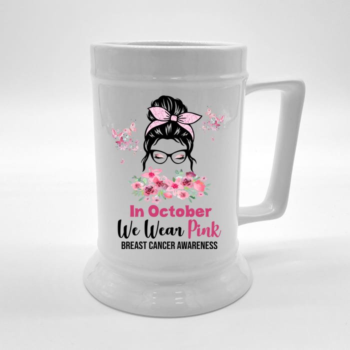 In October We Wear Pink Breast Cancer Messy Bun Floral Front & Back Beer Stein