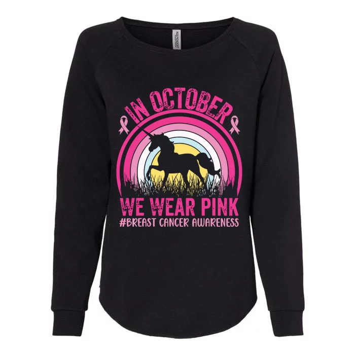 In October We Wear Pink Unicorn Breast Cancer Awareness Womens California Wash Sweatshirt