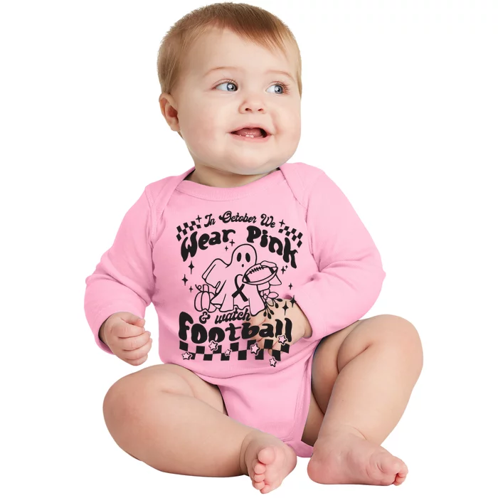 In October We Wear Pink And Watch Football Breast Cancer Awareness Baby Long Sleeve Bodysuit