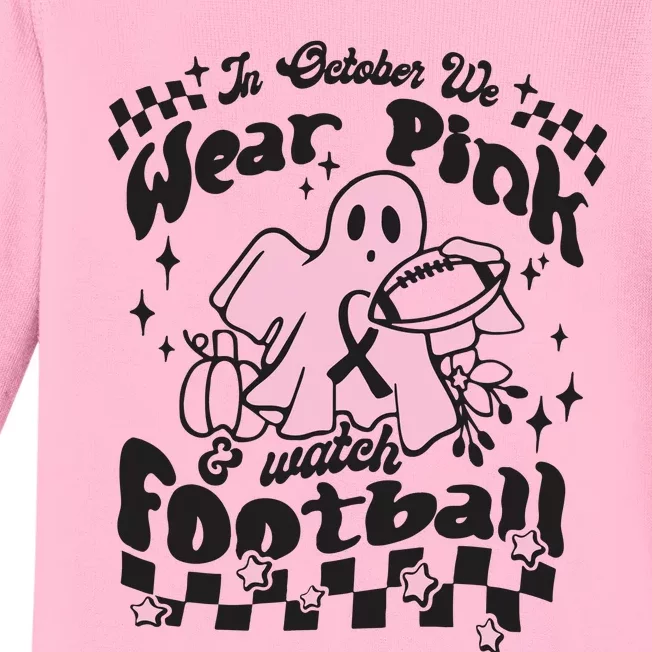 In October We Wear Pink And Watch Football Breast Cancer Awareness Baby Long Sleeve Bodysuit