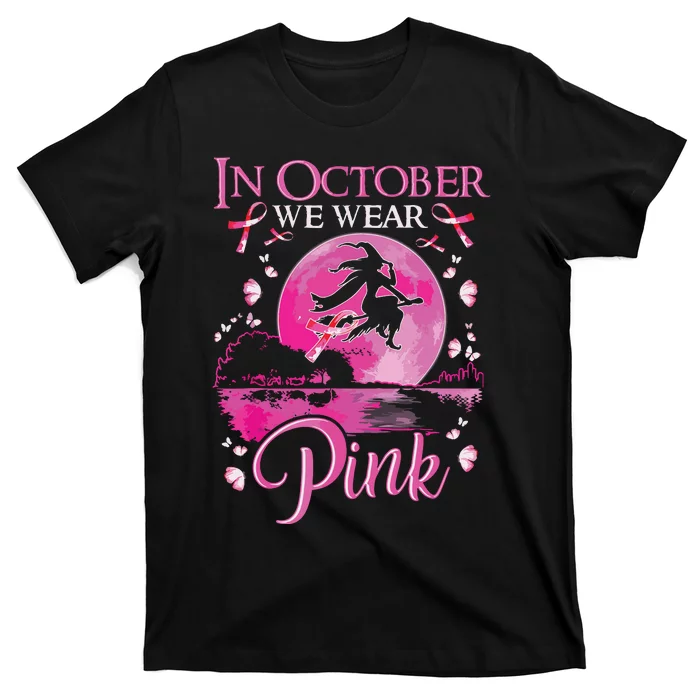 In October We Wear Pink Witch Breast Cancer Awareness T-Shirt