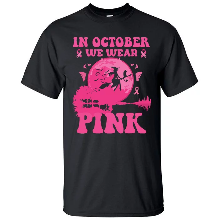 In October We Wear Pink Witch Halloween Breast Cancer Ribbon Tall T-Shirt