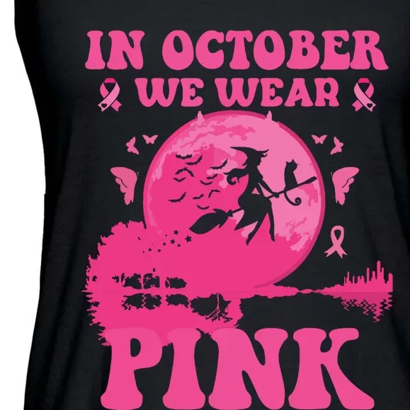 In October We Wear Pink Witch Halloween Breast Cancer Ribbon Ladies Essential Flowy Tank