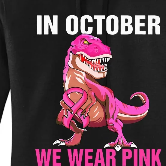 In October We Wear Pink Breast Cancer Awareness Women's Pullover Hoodie