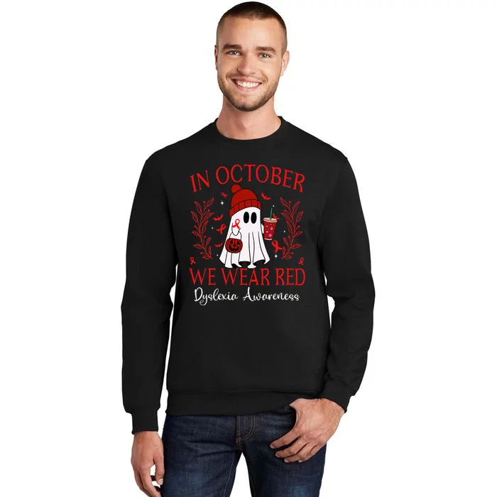 In October We Wear Red Ghost Halloween Dyslexia Awareness Tall Sweatshirt