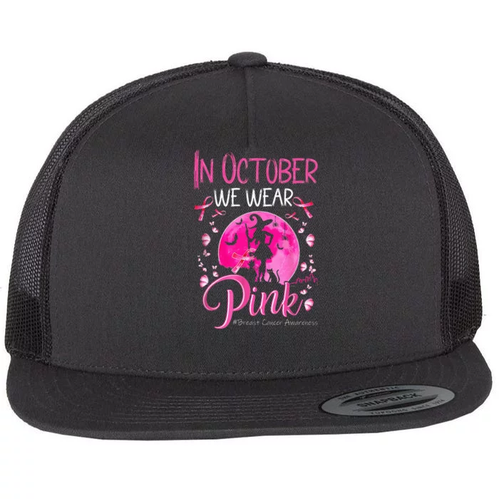 In October We Wear Breast Cancer Awareness Flat Bill Trucker Hat