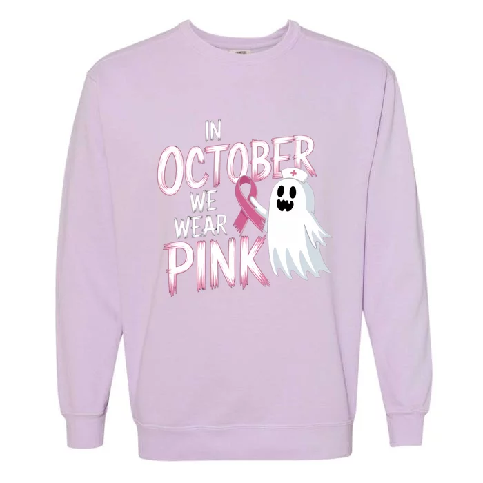 In October We Wear Nurse Ghost Halloween Breast Cancer Great Gift Garment-Dyed Sweatshirt